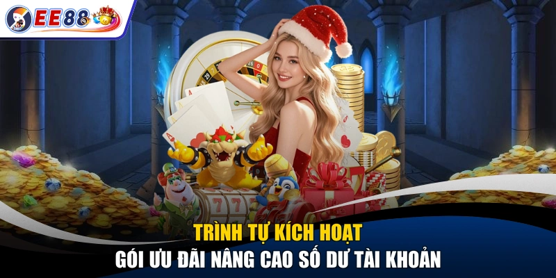 Trình tự kích hoạt gói ưu đãi nâng cao số dư tài khoản
